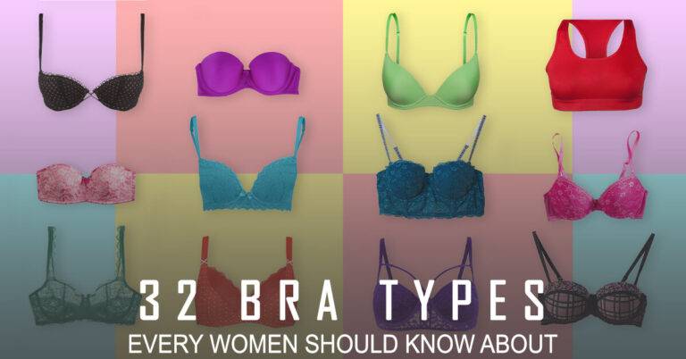 32 Bra Types Every Women Should Know About